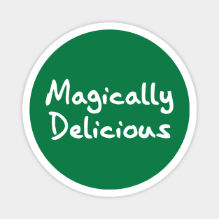 Magically Delicious Magnet